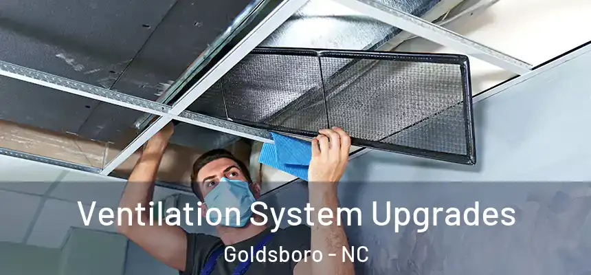  Ventilation System Upgrades Goldsboro - NC